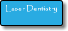 Laser Dentistry