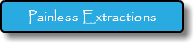 Painless Extractions
